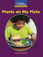 Windows on Literacy Early (Science: Life Science): Plants on My Plate