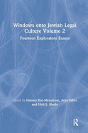 Windows Onto Jewish Legal Culture Volume 2: Fourteen Exploratory Essays