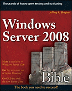 Windows Server 2008 Bible - Shapiro, Jeffrey R