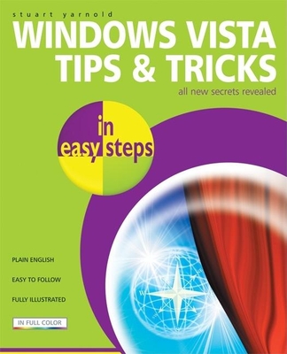 Windows Vista Tips and Tricks in Easy Steps - Yarnold, Stuart