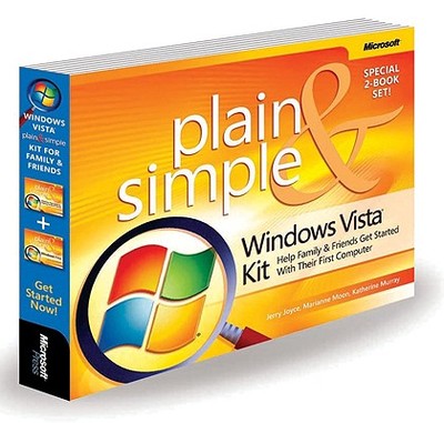 Windows Vistaa Plain & Simple Kit: Help Family & Friends Get Started with Their First Computer: Help Family & Friends Get Started with Their First Computer - Joyce, Jerry, and Moon, Marianne, and Murray, Katherine