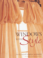 Windows with Style: Do-Ityourself Window Treatments