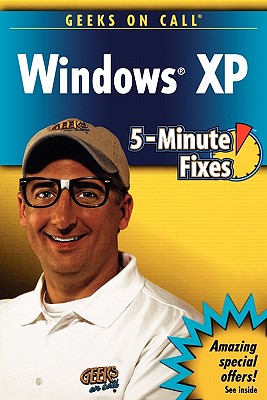 Windows XP: 5-Minute Fixes - Geeks on Call America Inc.