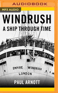 Windrush: A Ship Through Time