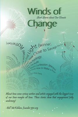 Winds of Change: Short Stories about Our Climate - Sassor, Robert, and Woodbury, Mary (Editor), and Rothenberg, Michael (Foreword by)