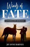 Winds of Fate: A Pygmalion Romance Novel