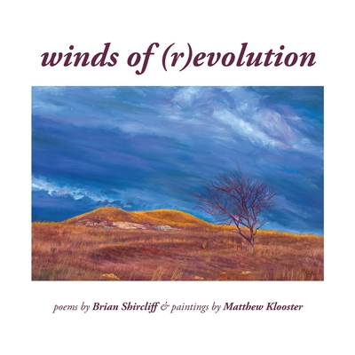 winds of (r)evolution - Shircliff, Brian, and Klooster, Matthew