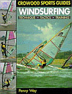 Windsurfing: Technique, Tactics, Training