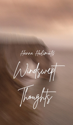 Windswept Thoughts - Helimets, Hanna