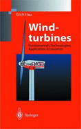 Windturbines: Fundamentals, Technologies, Application, Economics