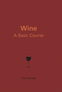 Wine: A Basic Course