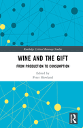 Wine and The Gift: From Production to Consumption