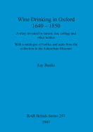 Wine drinking in Oxford 1640-1850