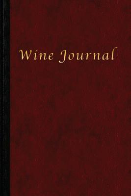 Wine Journal: for the Discerning Connoisseur - Rossell, Scott a