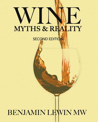 Wine Myths & Reality - Lewin, Benjamin