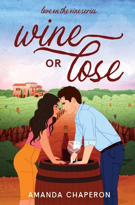 Wine or Lose - Chaperon, Amanda