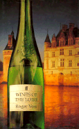 Wines of the Loire - Voss, Roger, and Jeffs, Julian (Editor)