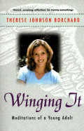 Winging It: Meditations of a Young Adult