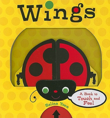 Wings: A Book to Touch and Feel - 