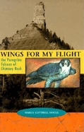 Wings for My Flight: The Peregrine Falcons of Chimney Rock