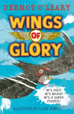 Wings of Glory: An action-packed, funny adventure story - O'Leary, Dermot