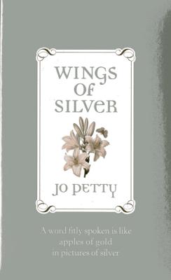 Wings of Silver - Petty, Jo