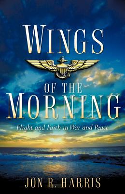 Wings of the Morning - Harris, Jon R