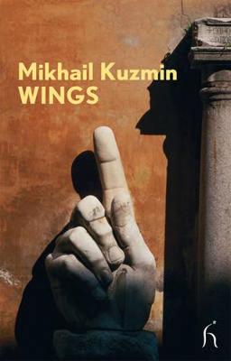 Wings - Kuzmin, Mikhail, and Aplin, Hugh (Translated by), and Bailey, Paul (Foreword by)