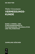 Winkel- und Streckenmegerte, Polygonierung, Triangulation und Trilateration