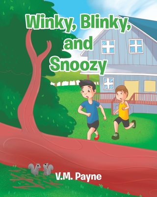 Winky, Blinky, and Snoozy - Payne, V M