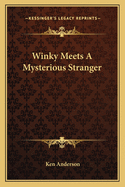 Winky Meets A Mysterious Stranger