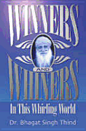 Winners and Whiners - Thind, Bhagat Singh, Dr.