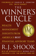 Winner's Circle V: Wealth Management Insights from America's Best Financial Advisory Teams