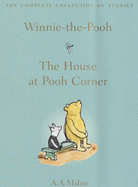 Winnie-the-Pooh: AND The House at Pooh Corner