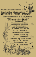 Winnie-The-Pooh in German a Translation of A. A. Milne's Winnie-The-Pooh Into German and Back Into English