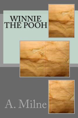 The World of Winnie-the-Pooh by A.A. Milne