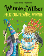 Winnie Y Wilbur. Feliz Cumpleaos, Winnie! (Nueva Edicin)