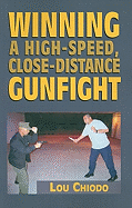 Winning a High-Speed, Close-Distance Gunfight