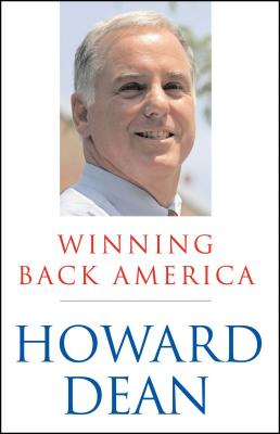 Winning Back America - Dean, Howard, Dr., M.D.