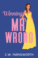 Winning Mr. Wrong