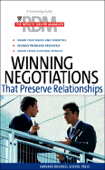 Winning Negotiations That Preserve Relationships