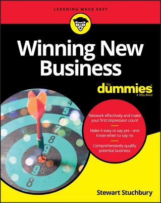 Winning New Business For Dummies - Stuchbury, Stewart