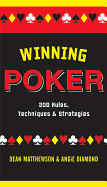 Winning Poker: 200 Rules, Techniques & Strategies