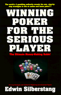 Winning Poker for the Serious Player - Silberstang, Edwin