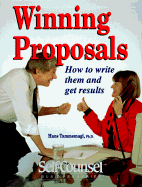 Winning Proposals: How to Write Them and Get Results (Self-Counsel Business Series) - Tammemagi, Hans