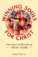 Winning Souls for Christ: How You Can Become an Effective Apostle