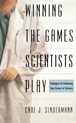 Winning the Game Scientists Play: Revised Edition - Sindermann, Carl J