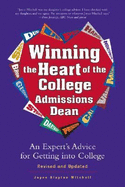 Winning the Heart of the College Admissions Dean: An Expert's Advice for Getting Into College - Mitchell, Joyce Slayton