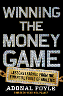 Winning the Money Game: Lessons Learned from the Financial Fouls of Pro Athletes