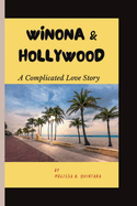 Winona & Hollywood: A Complicated Love Story